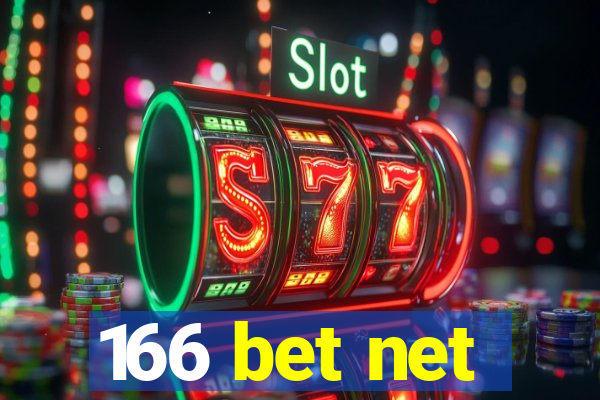 166 bet net